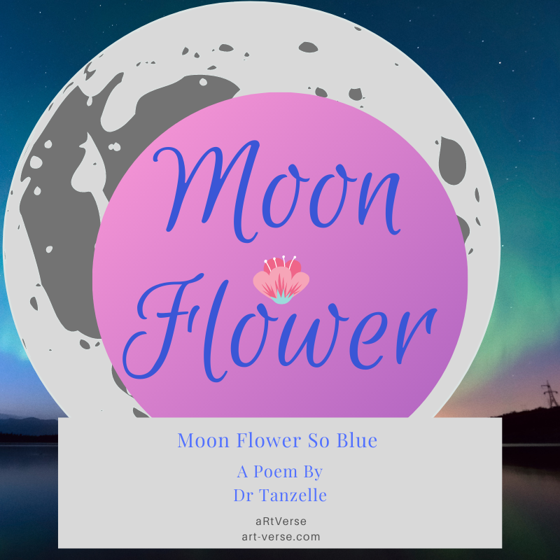 Moon Flower, artverse, art-verse.com, poem,