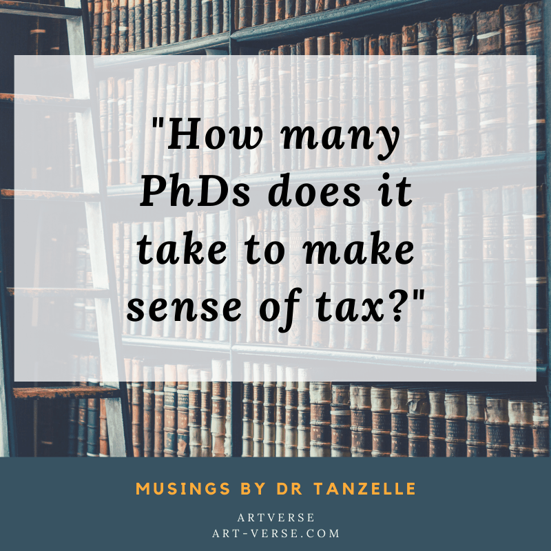 PhDs and Tax, artverse, art-verse.com, drabble, prose, literature, writing, inspirational, message, tanzelle oberholster