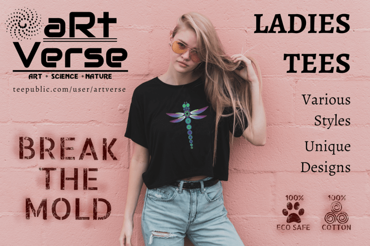 Fashion, T shirts, Women Clothing, Unique Art, Feminine, Individuality, Fierce, Attitude, Dragonfly, teepublic, artverse, cotton, eco safe, biodegradable ink
